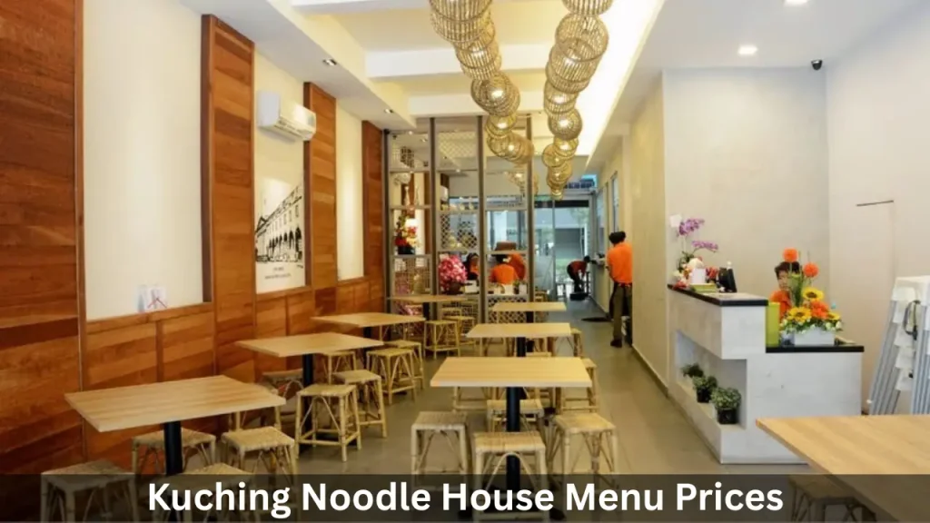 Kuching Noodle House Menu Prices