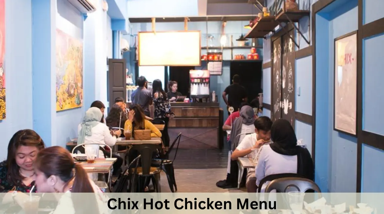 Chix Hot Chicken Menu Prices