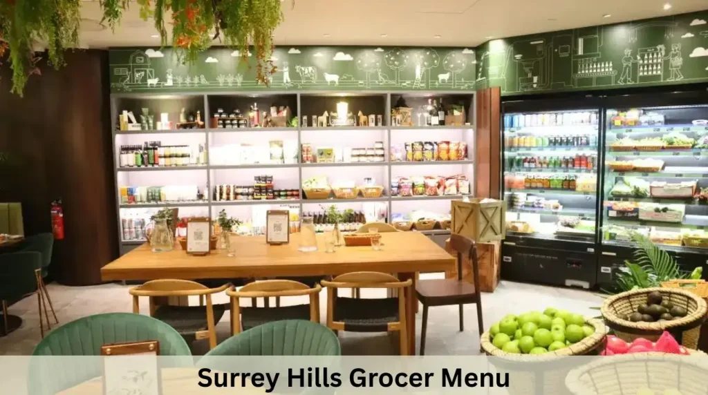 Surrey Hills Grocer Menu Prices