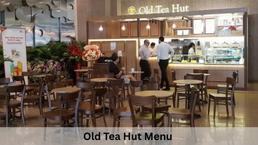 Old Tea Hut Menu Prices