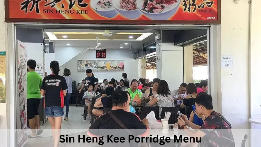 Sin Heng Kee Porridge Menu Prices